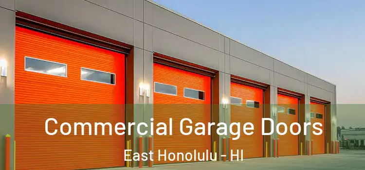  Commercial Garage Doors East Honolulu - HI