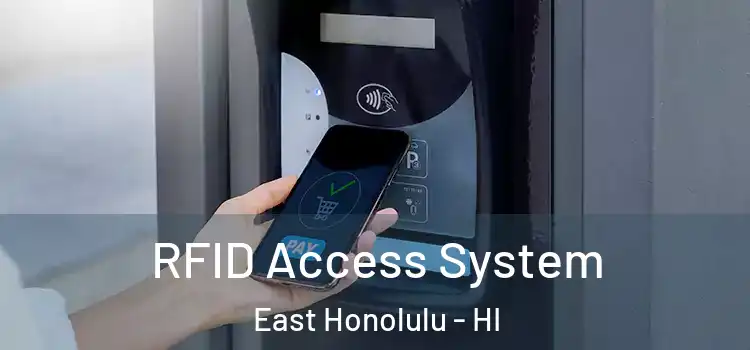 RFID Access System East Honolulu - HI
